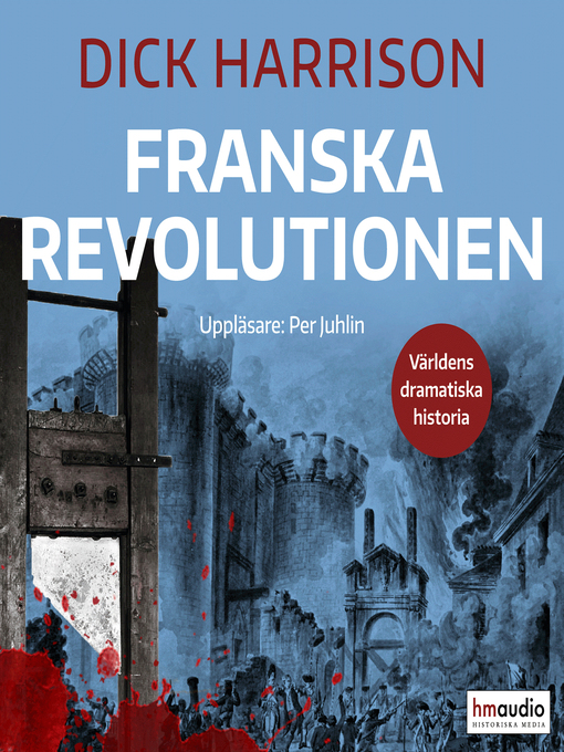 Title details for Franska revolutionen by Dick Harrison - Wait list